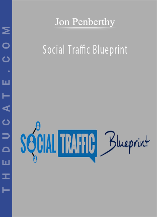 Jon Penberthy - Social Traffic Blueprint