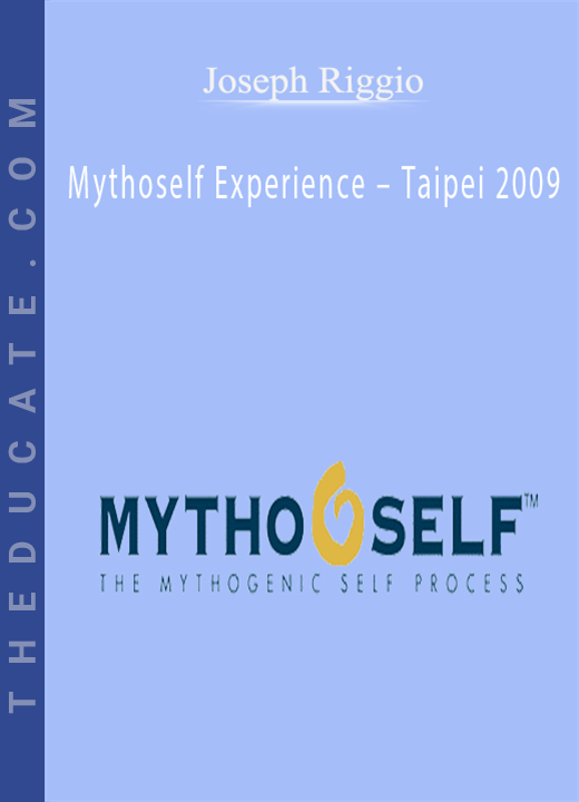 Joseph Riggio - Mythoself Experience - Taipei 2009