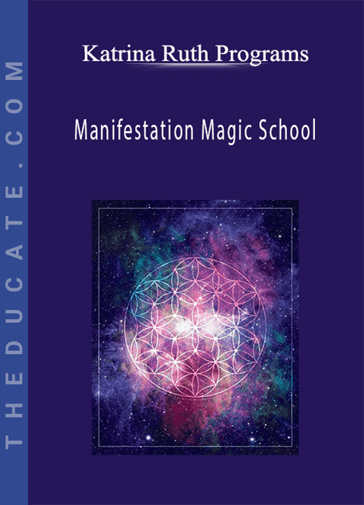 Katrina Ruth Programs - Manifestation Magic School