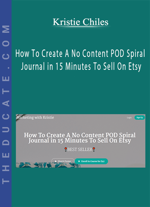 Kristie Chiles - How To Create A No Content POD Spiral Journal in 15 Minutes To Sell On Etsy