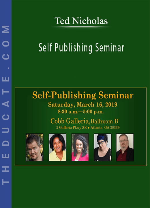 Ted Nicholas - Self Publishing Seminar