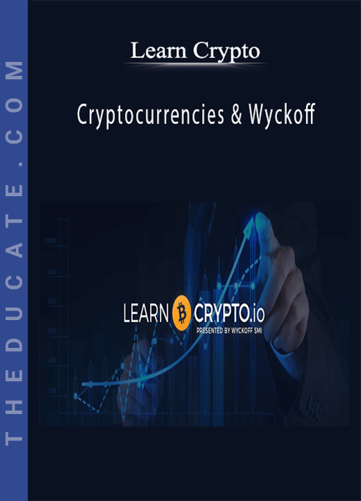 Learn Crypto - Cryptocurrencies & Wyckoff