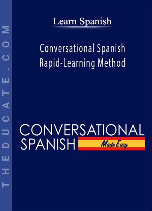 Learn Spanish - Conversational Spanish Rapid-Learning Method