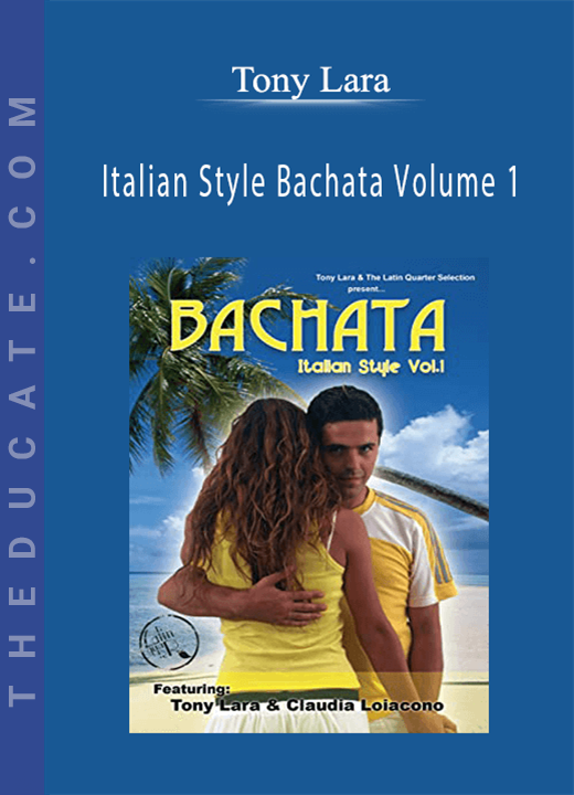Tony Lara - Italian Style Bachata Volume 1