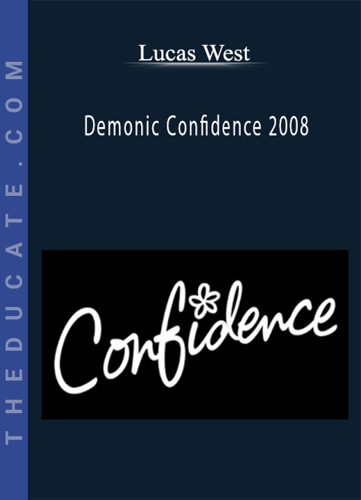 Lucas West - Demonic Confidence 2008