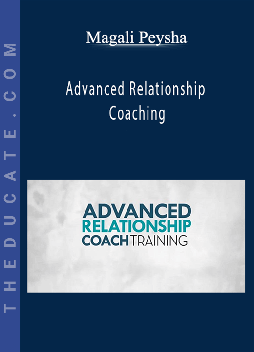 Magali Peysha - Advanced Relationship Coaching