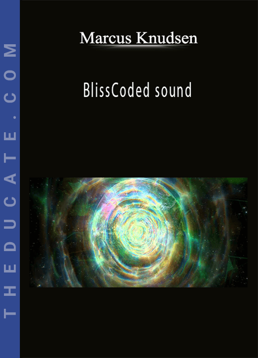 Marcus Knudsen - BlissCoded sound