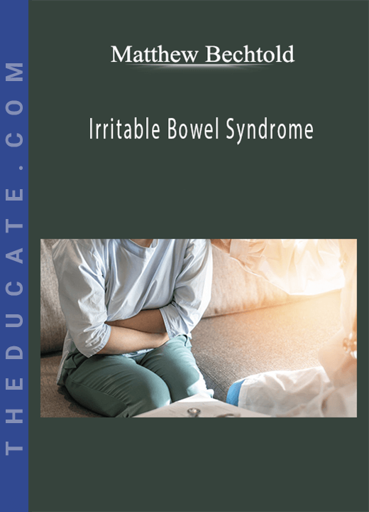 Matthew Bechtold - Irritable Bowel Syndrome