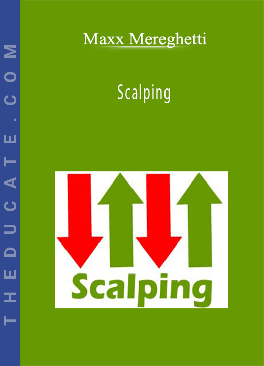 Maxx Mereghetti - Scalping