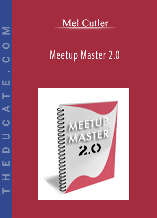 Mel Cutler - Meetup Master 2.0