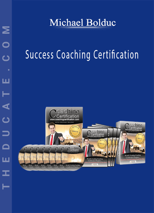 Michael Bolduc - Success Coaching Certification