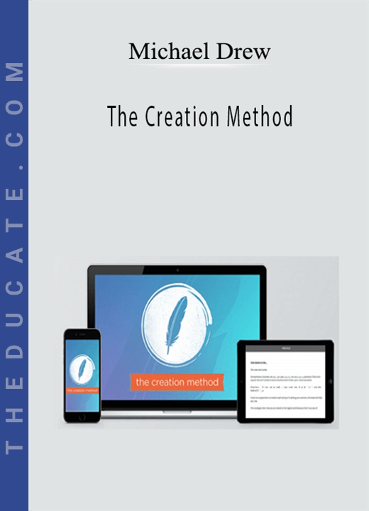 Michael Drew - The Creation Method