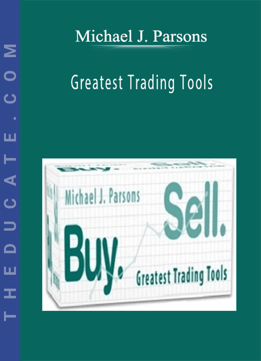 Michael J. Parsons - Greatest Trading Tools