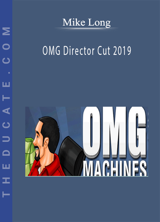 Mike Long - OMG Director Cut 2019