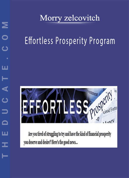 Morry zelcovitch - Effortless Prosperity Program