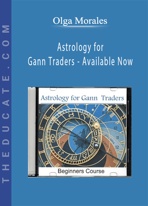Olga Morales - Astrology for Gann Traders - Available Now