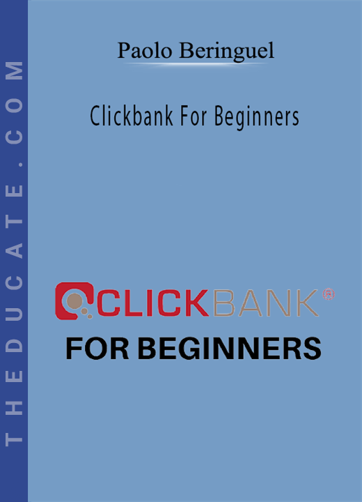 Paolo Beringuel - Clickbank For Beginners