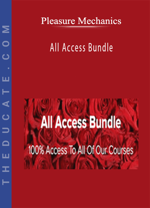 Pleasure Mechanics - All Access Bundle