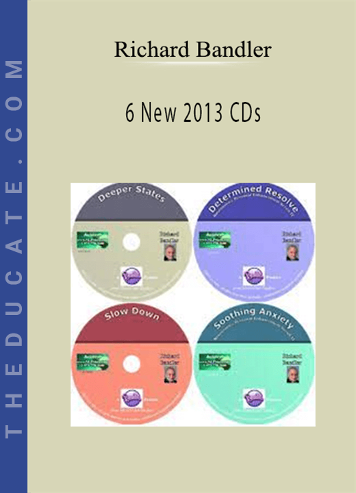 Richard Bandler - 6 New 2013 CDs