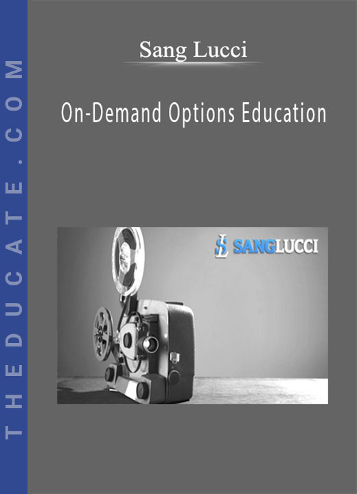 Sang Lucci - On-Demand Options Education