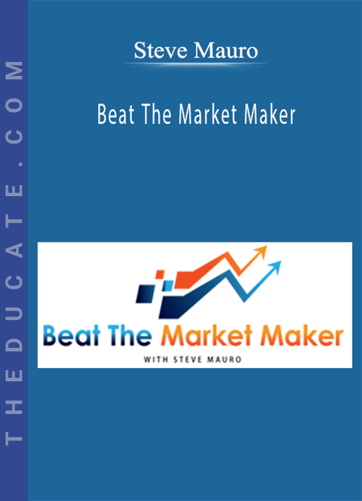 Steve Mauro - Beat The Market Maker