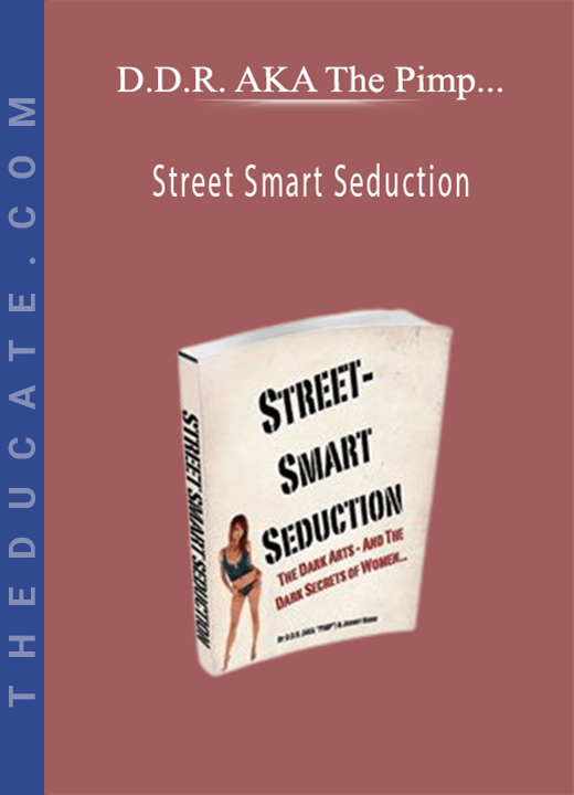 D.D.R. AKA The Pimp & Johnny Russo - Street Smart Seduction
