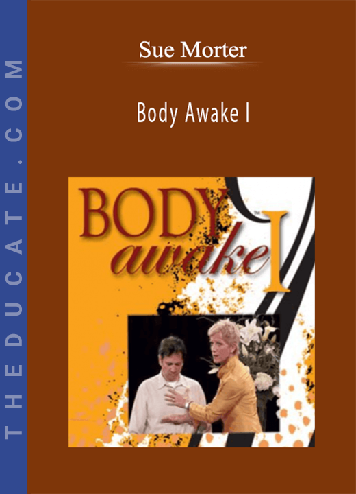 Sue Morter - Body Awake I