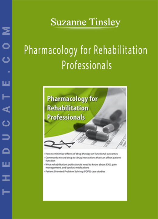 Suzanne Tinsley - Pharmacology for Rehabilitation Professionals