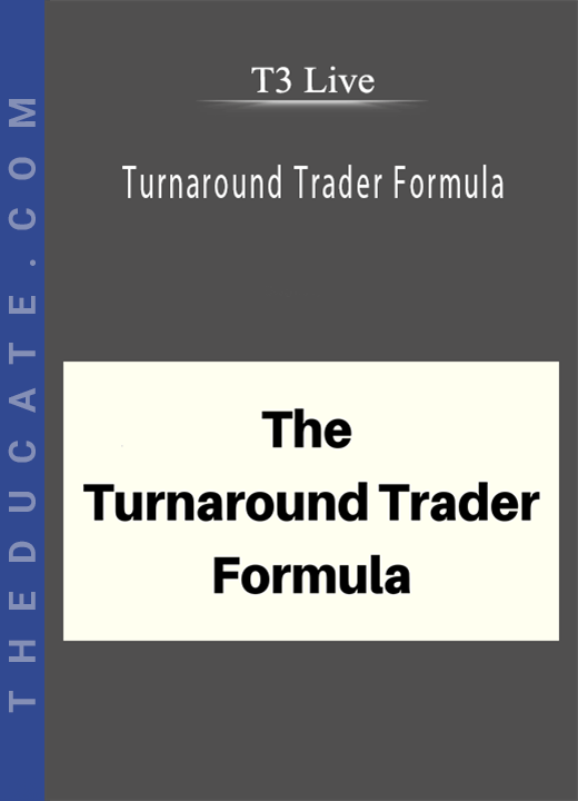 T3 Live - Turnaround Trader Formula