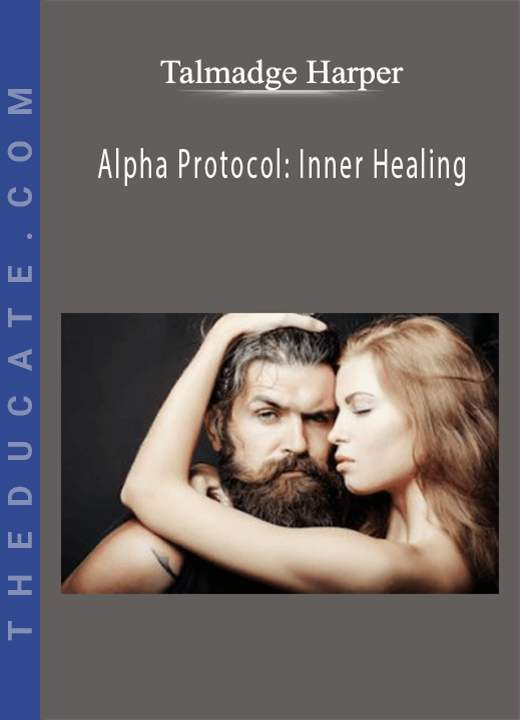 Talmadge Harper - Alpha Protocol: Inner Healing