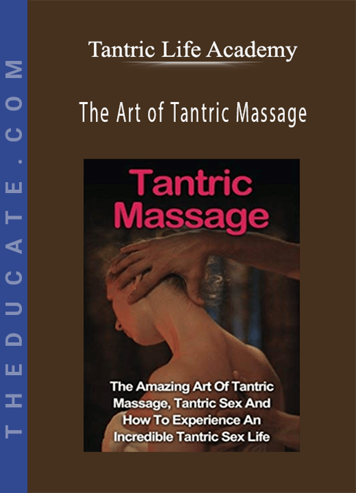 Tantric Life Academy - The Art of Tantric Massage