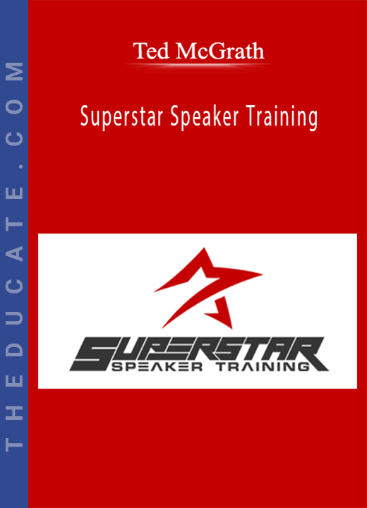 Ted McGrath - Superstar Speaker Training