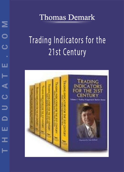 Thomas Demark - Trading Indicators for the 21st Century