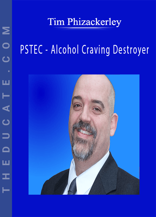 Tim Phizackerley - PSTEC - Alcohol Craving Destroyer