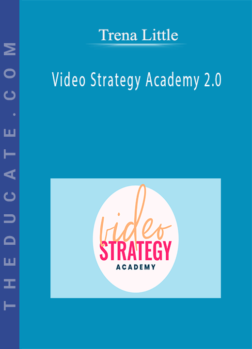 Trena Little - Video Strategy Academy 2.0