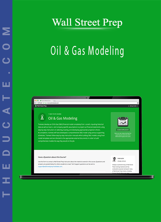 Wall Street Prep - Oil & Gas Modeling