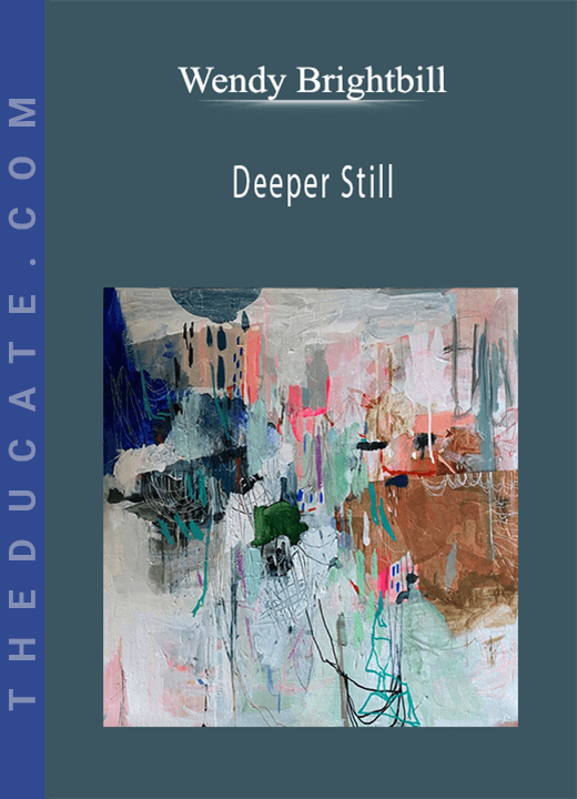 Wendy Brightbill - Deeper Still