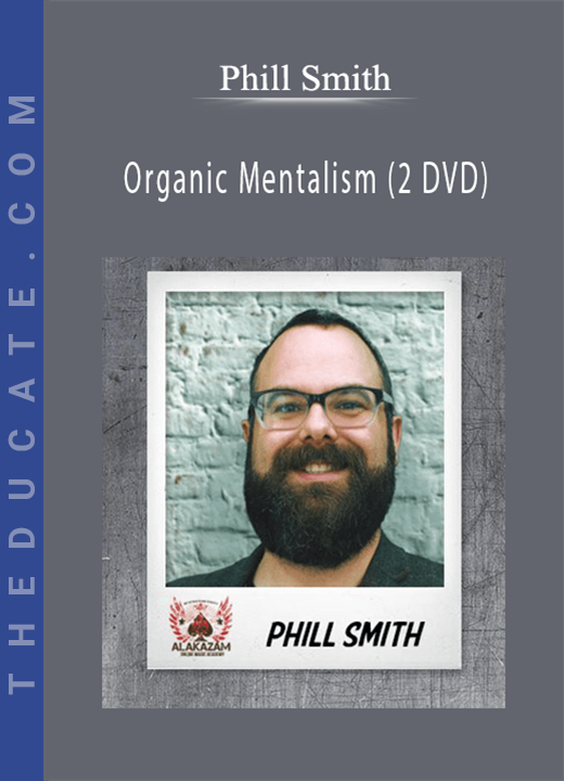Phill Smith - Organic Mentalism (2 DVD)