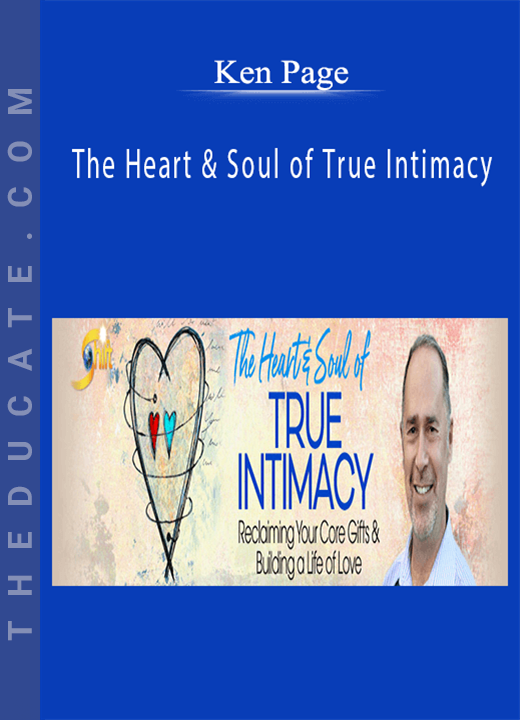 Ken Page - The Heart & Soul of True Intimacy