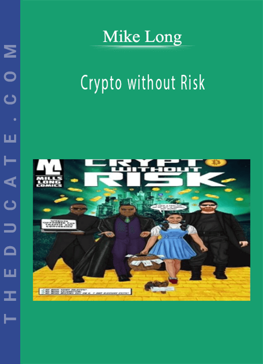 Mike Long - Crypto without Risk