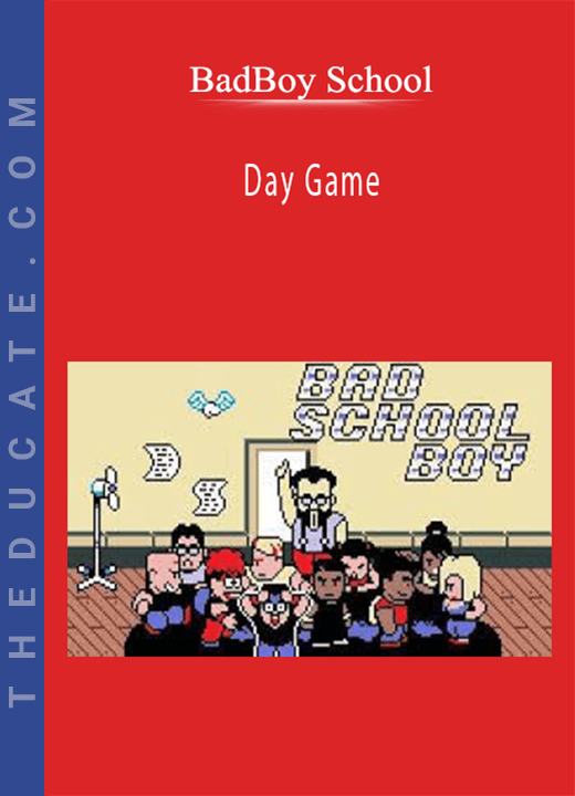 BadBoy School - Day Game