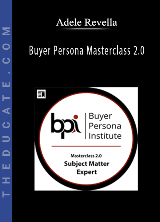 Adele Revella - Buyer Persona Masterclass 2.0