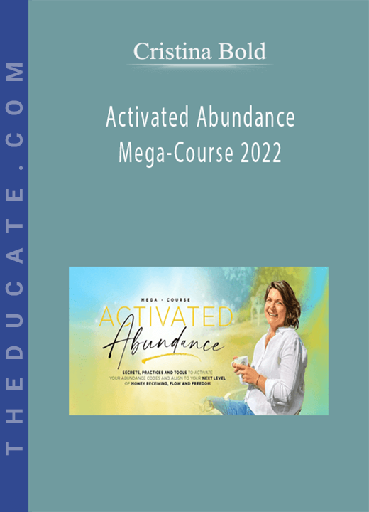 Cristina Bold - Activated Abundance Mega-Course 2022