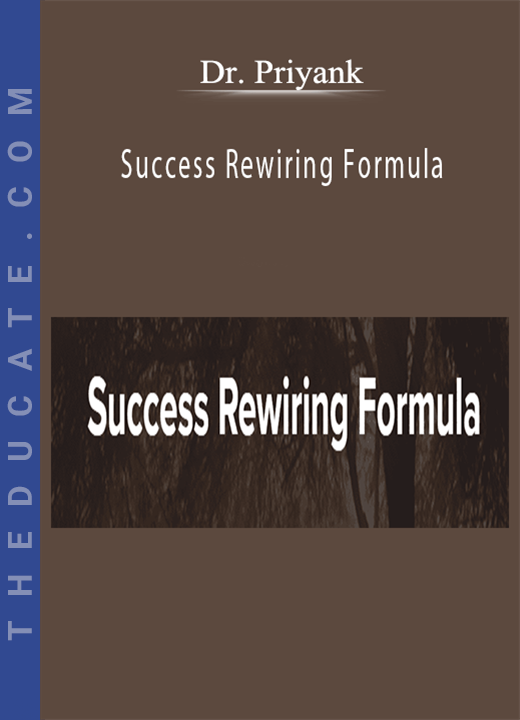 Dr. Priyank - Success Rewiring Formula