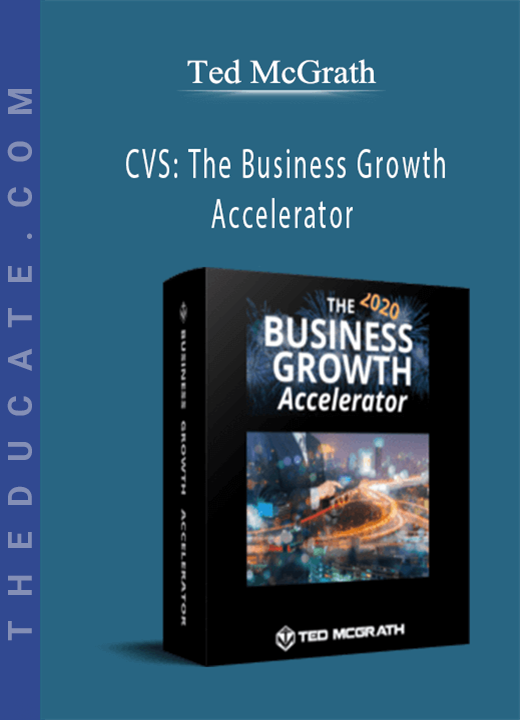 Ted McGrath - CVS: The Business Growth Accelerator