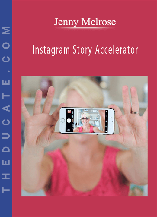 Jenny Melrose - Instagram Story Accelerator