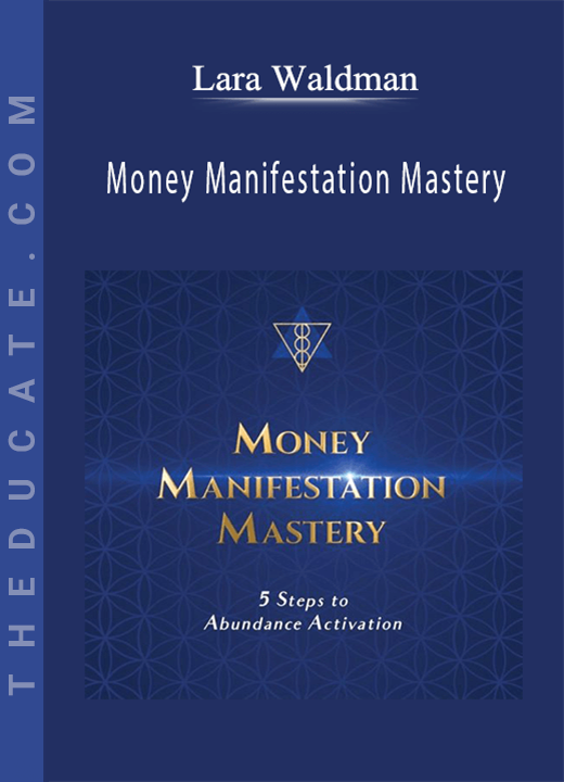 Lara Waldman - Money Manifestation Mastery