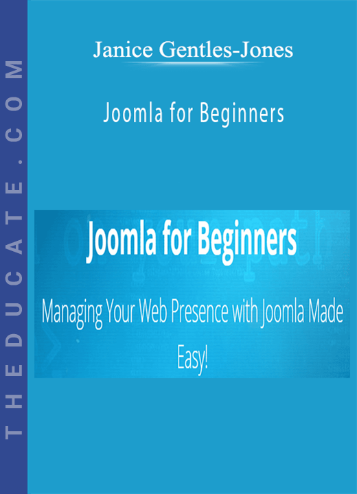 Janice Gentles-Jones - Joomla for Beginners