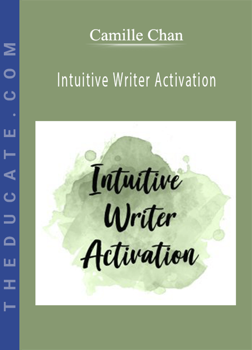 Camille Chan - Intuitive Writer Activation