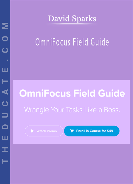 David Sparks - OmniFocus Field Guide